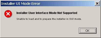 Installer User Interface Mode Not Supported